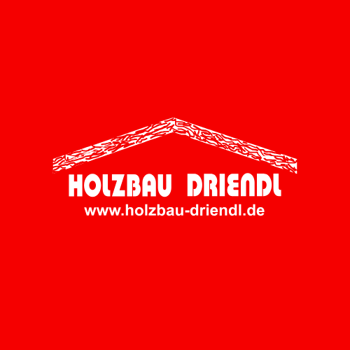 Holzbau Driendl GmbH & Co. KG